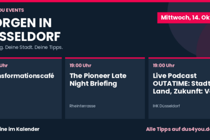 Morgen in Düsseldorf · 14.10.2026 · Transformationscafé · The Pioneer Late Night Briefing · Live Podcast OUTATIME: Stadt, Land, Zukunft: Von selbstfahrenden Autos und einem staufreien Düsseldorf