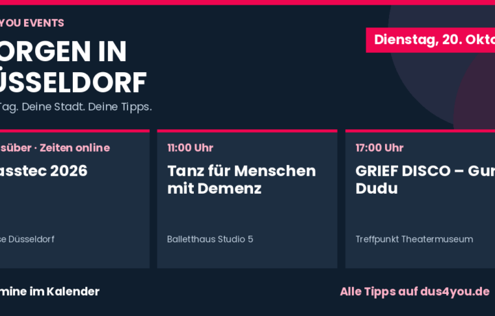 Morgen in Düsseldorf · 20.10.2026 · glasstec 2026 · Tanz für Menschen mit Demenz · GRIEF DISCO – Guru Dudu