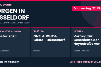 Morgen in Düsseldorf · 22.10.2026 · glasstec 2026 · ONSLAUGHT & Gäste - Düsseldorf · Vortrag zur Geschichte der Heyestraße von und mit Peter Stegt
