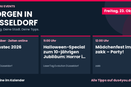 Morgen in Düsseldorf · 23.10.2026 · glasstec 2026 · Halloween-Special zum 10-jährigen Jubiläum: Horror in allen Erlebniswelten – und Monster, die sich bekämpfen lassen · Mädchenfest im zakk – Party!