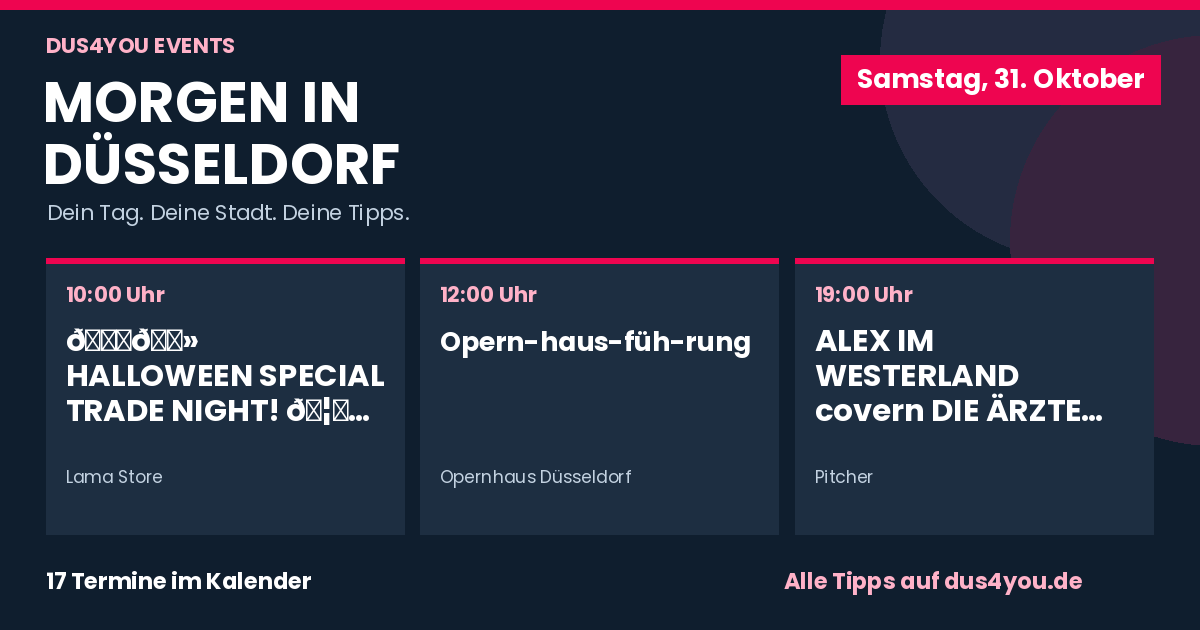 Morgen in Düsseldorf · 31.10.2026 · 🎃👻 HALLOWEEN SPECIAL TRADE NIGHT! 🦙💚 · Opernhausführung · ALEX IM WESTERLAND covern DIE ÄRZTE & DIE TOTEN HOSEN